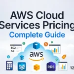 AWS Cloud Services Pricing: Complete Guide